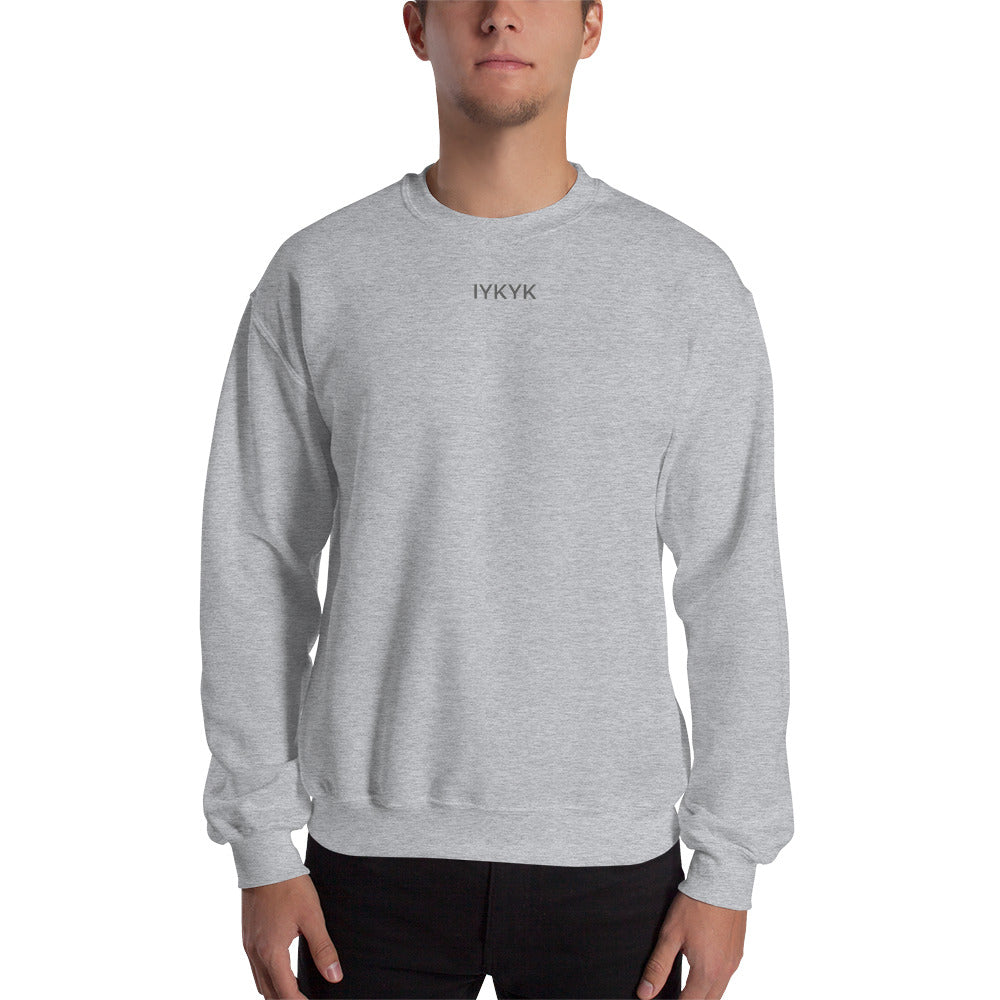 IYKYK Sweatshirt